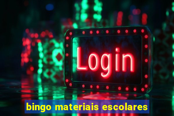 bingo materiais escolares